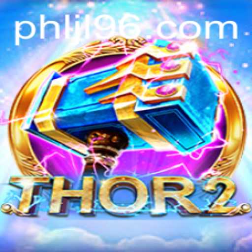 Unleashing the Power of Thor2: The Exciting World of JL96 Gaming